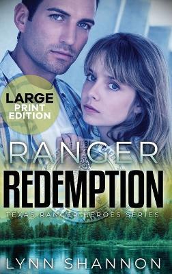 Ranger Redemption: A Small-town Christian Romantic Suspense (Large Print) - Lynn Shannon - cover