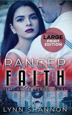 Ranger Faith: A Small-town Christian Romantic Suspense (Large Print) - Lynn Shannon - cover