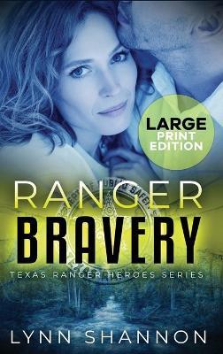 Ranger Bravery: A Small-town Christian Romantic Suspense (Large Print) - Lynn Shannon - cover