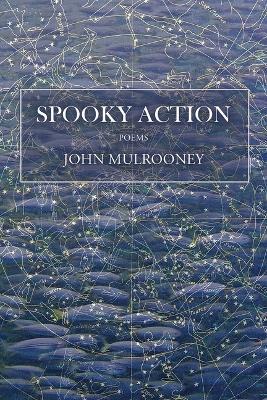 Spooky Action - John Mulrooney - cover