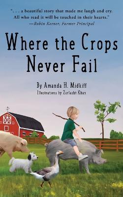 Where the Crops Never Fail - Amanda H Midkiff - cover