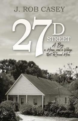 27 D Street - J Rob Casey - cover