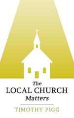 The Local Church Matters