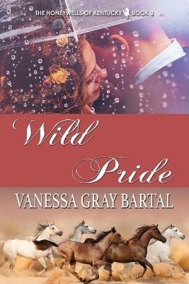 Wild Pride - Vanessa Gray Bartal - cover
