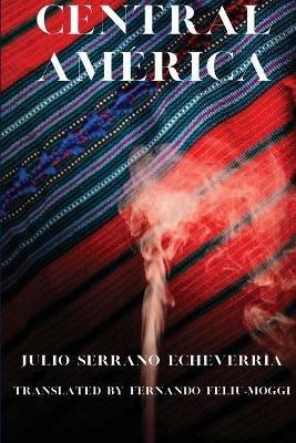 Central America - Julio Serrano Echeverria - cover