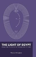 The Light of Egypt: Volume One, the Science of the Soul and the Stars - Thomas Burgoyne - cover