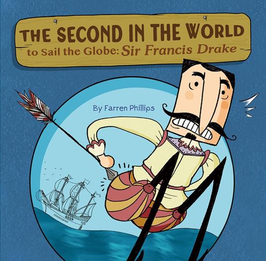 The Second in the World to Sail the Globe - Farren Phillips - ebook