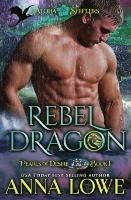 Rebel Dragon - Anna Lowe - cover
