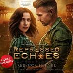 Repressed Echoes