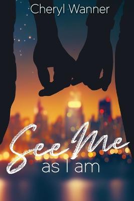 See Me As I Am - Cheryl Wanner - cover