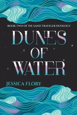 Dunes of Water - Jessica Flory - cover