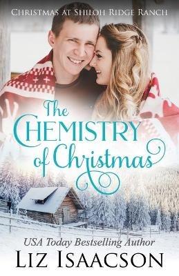 The Chemistry of Christmas - Liz Isaacson - cover