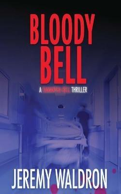 Bloody Bell - Jeremy Waldron - cover