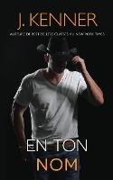 Libro in inglese En ton nom  - J Kenner