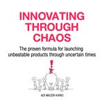 Innovating Through Chaos