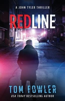 Redline: A John Tyler Thriller - Tom Fowler - cover