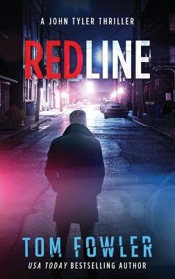 Redline: A John Tyler Thriller - Tom Fowler - cover