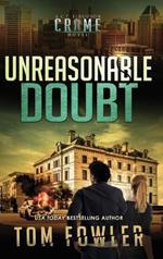 Unreasonable Doubt: A C.T. Ferguson Crime Novel