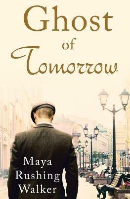 Ghost of Tomorrow - Maya Rushing Walker - cover