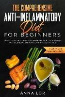 The Comprehensive Anti-Inflammatory Diet for Beginners - Anna Lor - cover