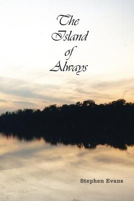 The Island of Always - Stephen Evans - cover