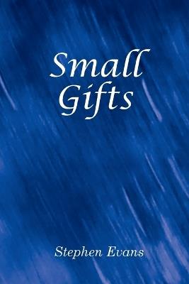 Small Gifts - Stephen Evans - cover