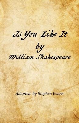 As You Like It: Adapted by Stephen Evans - William Shakespeare - cover