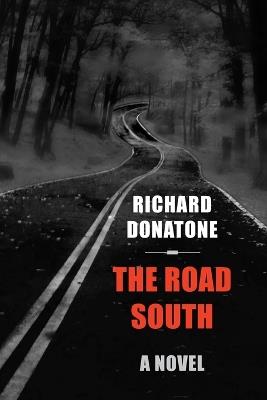 The Road South - Richard Donatone - cover