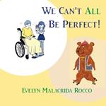We Can't All Be Perfect