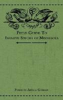 Field Guide to Invasive Species of Minnesota: Poems - Amelia Gorman - cover