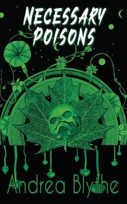 Necessary Poisons: Poems - Andrea Blythe - cover