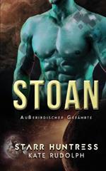 Stoan: Ausserirdischer Gefahrte