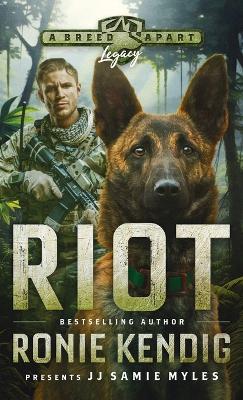Riot: A Breed Apart Novel - Ronie Kendig - cover
