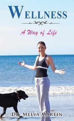 Wellness: A Way of Life - Martin - cover