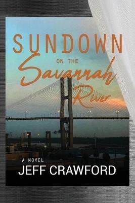 Sundown on the Savannah River - Jeff Crawford - cover