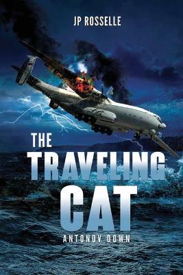 The Traveling Cat: Antonov Down - Jp Rosselle - cover