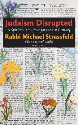 Judaism Disrupted: A Spiritual Manifesto for the 21st Century - Michael Strassfeld - cover