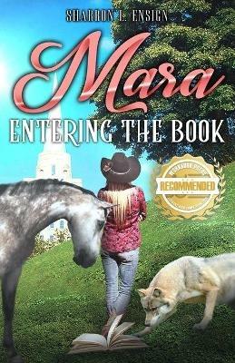 Mara Entering the Book - Sharron L Ensign - cover