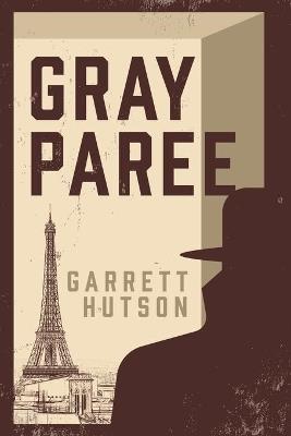 Gray Paree - Garrett Hutson - cover