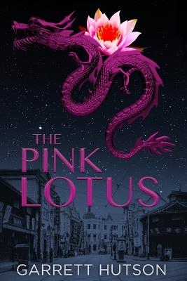 The Pink Lotus - Garrett Hutson - cover