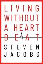 Living Without a Heartbeat