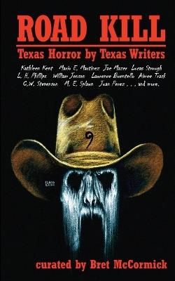 Road Kill: Texas Horror by Texas Writers 9 - Jae Mazer - cover
