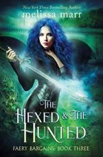 The Hexed & The Hunted