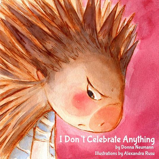 I Don't Celebrate Anything! - Donna Neumann - ebook
