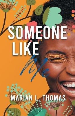 Someone Like Me - Marian L Thomas - cover