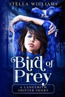 Bird of Prey: A Langsmith Shifter Short - Stella Williams - cover