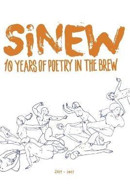 Sinew: 10 Years of Poetry in the Brew, 2011-2021 - cover