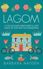 Lagom: Lo que necesita saber sobre el arte sueco de vivir una vida equilibrada