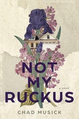 Not My Ruckus - Chad Musick - cover