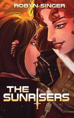 The Sunrisers - Robyn Singer - cover